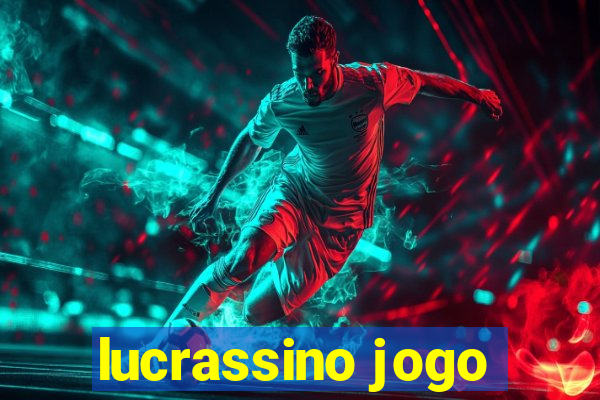 lucrassino jogo